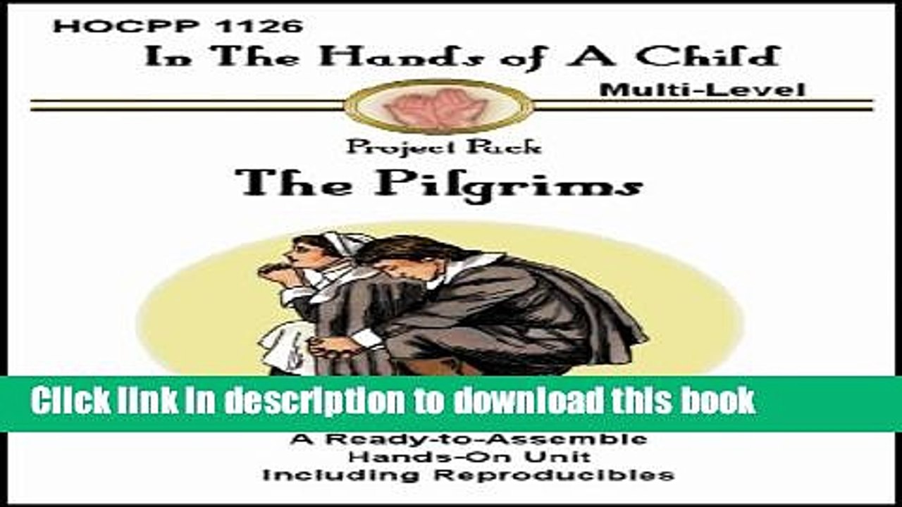 Read Pilgrims, The (In the Hands of a Child: Project Pack)  Ebook Free