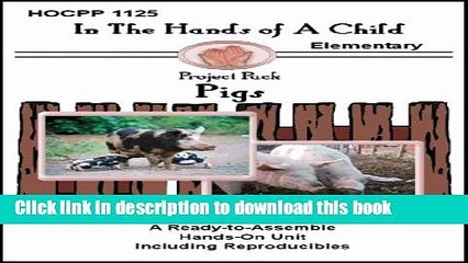 Read Pigs (In the Hands of a Child: Project Pack)  Ebook Free