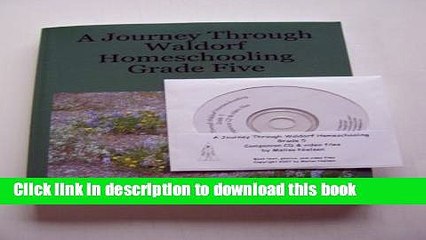 Download A Journey Through Waldorf Homeschooling Grade Five  PDF Free