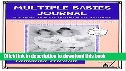 Скачать видео: Download Multiple Babies Journal : For Twins, Triplets, Quadruplets, and More  PDF Free