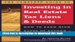 Read Books The Complete Guide to Investing in Real Estate Tax Liens   Deeds: How to Earn High