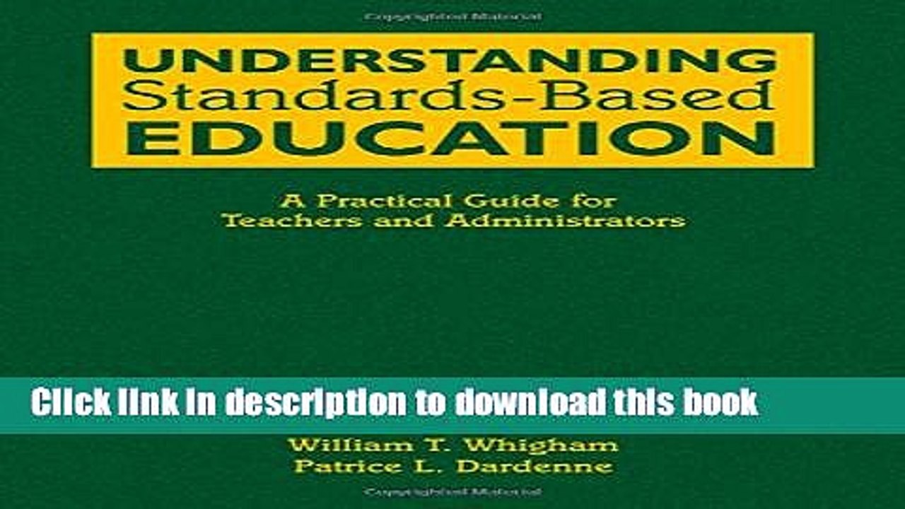 Read Understanding Standards-Based Education: A Practical Guide for Teachers and Administrators