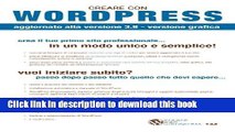 Read Creare con Wordpress 3.8 - Versione grafica: Crea il tuo primo sito professionale! (Italian