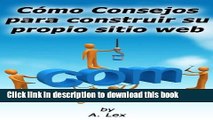 Read CÃ³mo Consejos para construir su propio sitio web Presencia (Spanish Edition) Ebook Free