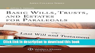 Read Basic Wills Trusts   Estates for Paralegals, Sixth Edition (Aspen College)  Ebook Free