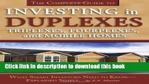 Read Books The Complete Guide to Investing in Duplexes, Triplexes, Fourplexes, and Mobile Homes: