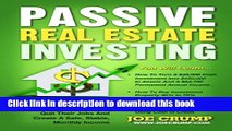 Read Passive Real Estate Investing: How Busy People Buy 100% Passive, Turn-Key Real Estate