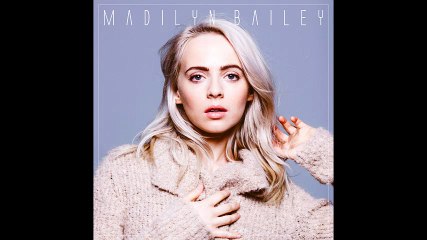 Madilyn Bailey - Wiser