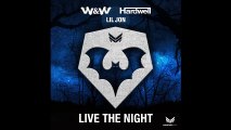 W&W, Hardwell & Lil Jon - Live the Night