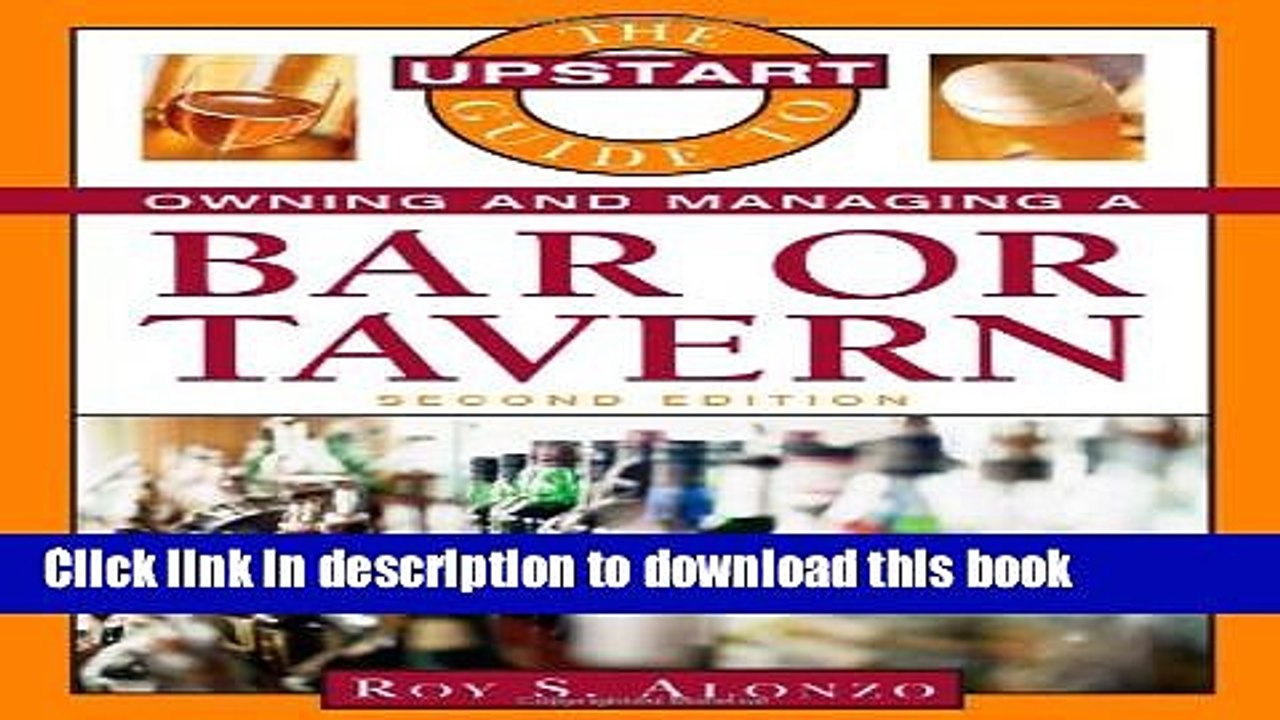 [Download] The Upstart Guide to Owning and Managing a Bar or Tavern Free Books
