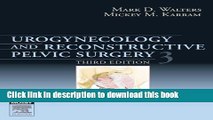 [Download] Urogynecology and Reconstructive Pelvic Surgery [Read] Online