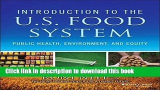 [Download] Introduction to the US Food System: Public Health, Environment, and Equity [Read] Online