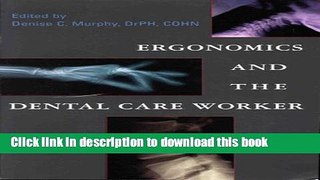 [Download] Ergonomics and the Dental Care Worker [Download] Online