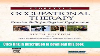 [Download] Pedretti s Occupational Therapy: Practice Skills for Physical Dysfunction, 6e