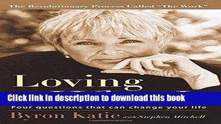 Read Loving What Is: Four Questions That Can Change Your Life Ebook Free