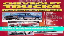 Download Standard Catalog of Chevrolet Trucks: Pickups and Other Light-Duty Trucks, 1918-1995