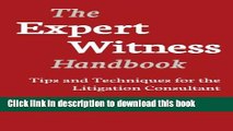 [PDF] Expert Witness Handbook: Tips and Techniques for the Litigations Consultant  Full EBook