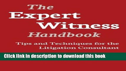 [PDF] Expert Witness Handbook: Tips and Techniques for the Litigations Consultant  Full EBook
