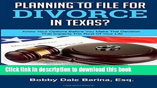 Read Planning To File For Divorce In Texas?: Know Your Options Before You Make The Decision That