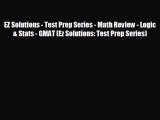READ book EZ Solutions - Test Prep Series - Math Review - Logic & Stats - GMAT (Ez Solutions: