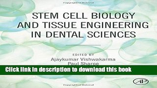 PDF Stem Cell Biology and Tissue Engineering in Dental Sciences [Download] Online