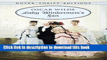 Read Lady Windermere s Fan (Dover Thrift Editions)  Ebook Free
