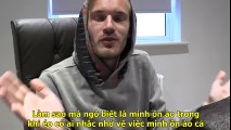 ĐẾN LÚC RA ĐI - PEWDIEPIE VIETSUB - PEWDIEPIE