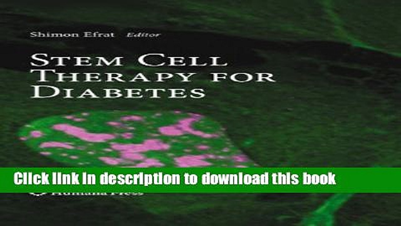 PDF Stem Cell Therapy for Diabetes (Stem Cell Biology and Regenerative Medicine) Read Online