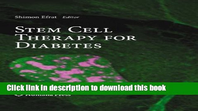 PDF Stem Cell Therapy for Diabetes (Stem Cell Biology and Regenerative Medicine) Read Online