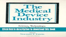 PDF The Medical Device Industry: Science: Technology, and Regulation in a Competitive Environment
