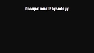 Download Occupational Physiology PDF Online