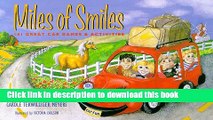 Read Miles Of Smiles: 101 Great Car Games and Activities Ebook Free