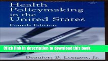 Read Health Policymaking in the United States, Fourth Edition Ebook Free