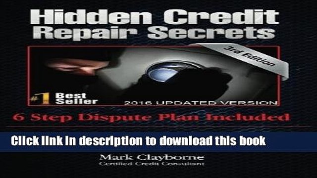 [Read PDF] Hidden Credit Repair Secrets: Step-by-Step 6 Letter Dispute Plan Included Ebook Free