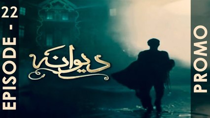 Deewana Episode 22 Promo HD Hum TV Drama 27 July 2016