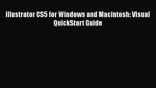 READ book Illustrator CS5 for Windows and Macintosh: Visual QuickStart Guide#  FREE BOOOK