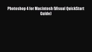 READ book Photoshop 4 for Macintosh (Visual QuickStart Guide)#  FREE BOOOK ONLINE