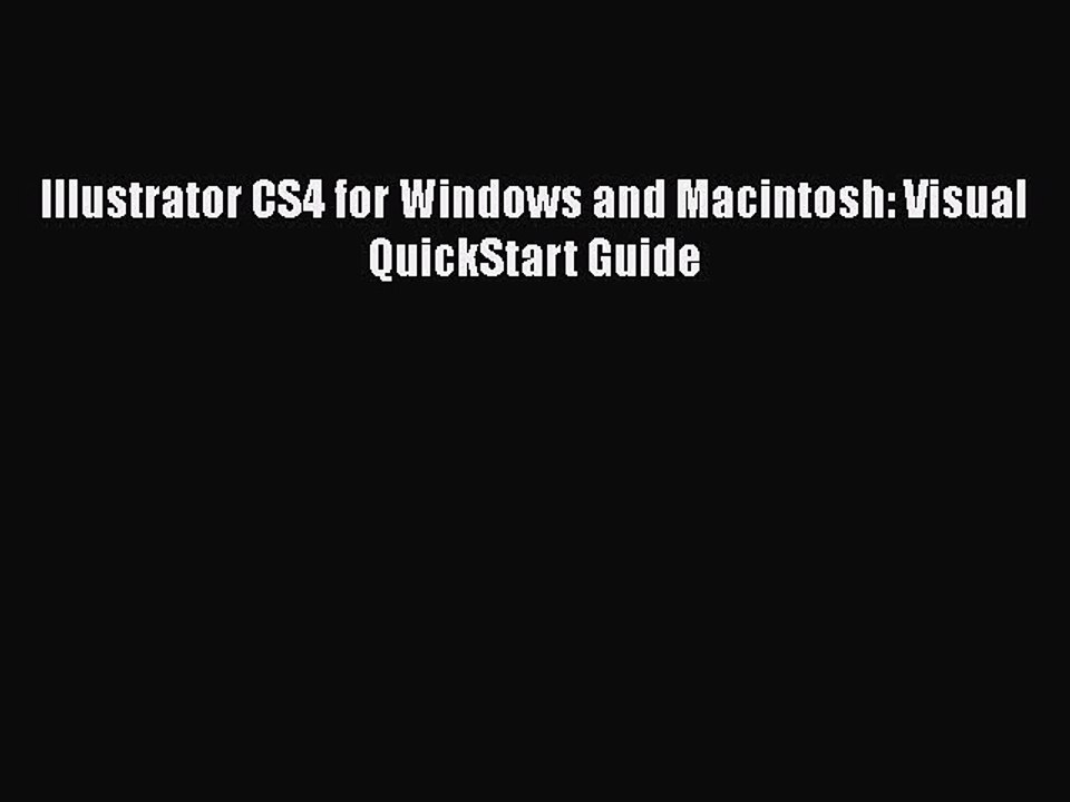 READ book Illustrator CS4 for Windows and Macintosh: Visual QuickStart Guide#  FREE BOOOK