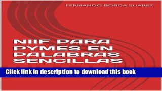 [Read PDF] NIIF PARA PYMES EN PALABRAS SENCILLAS (Spanish Edition) Download Online