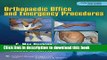 PDF Orthopaedic Emergency and Office Procedures [Read] Online