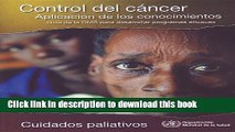 Read Control del cancer.tion. Aplicacion de los conocimientos: Cuidados paliativos Ebook Free