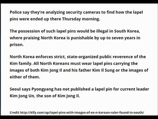 Lapel pins with images of ex-N. Korean ruler found in South