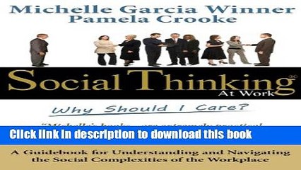 [PDF] Social Thinking At Work: Why Should I Care?  Full EBook