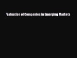 FREE PDF Valuation of Companies in Emerging Markets  DOWNLOAD ONLINE