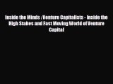 READ book Inside the Minds : Venture Capitalists - Inside the High Stakes and Fast Moving