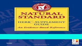 Read Natural Standard Herb   Supplement Guide: An Evidence-Based Reference, 1e Ebook Free