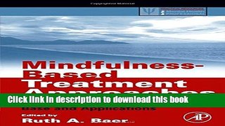 Read Mindfulness-Based Treatment Approaches: Clinician s Guide to Evidence Base and Applications