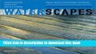 Download Book Waterscapes: Planning, Building and Designing with Water PDF Free