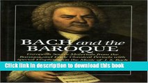 Read Bach and the Baroque: European Source Materials from the Baroque and Early Classical Periods