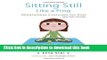Download Sitting Still Like a Frog: Mindfulness Exercises for Kids (and Their Parents) PDF Free
